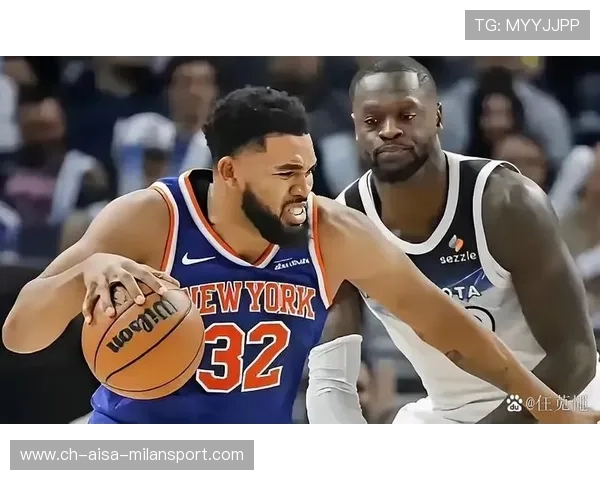 森林狼与尼克斯对决 谁将成为这场焦点之战的制胜者 森林狼与尼克斯对决 谁将成为这场焦点之战的制胜者